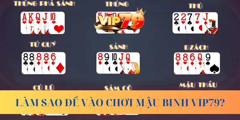 Các thuật ngữ hay dùng khi chơi Mậu Binh Vip79