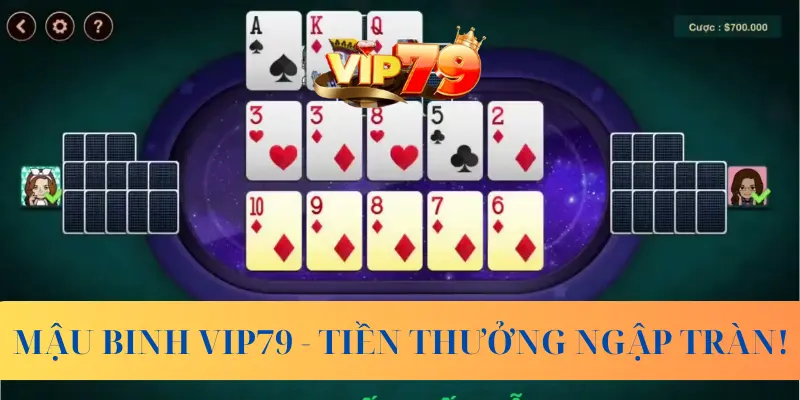 Chơi Mậu Binh tại Vip79