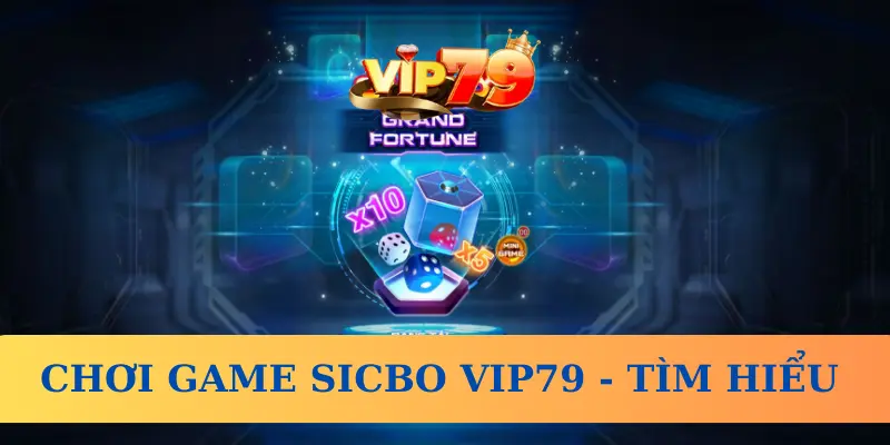 Sicbo tại Vip79