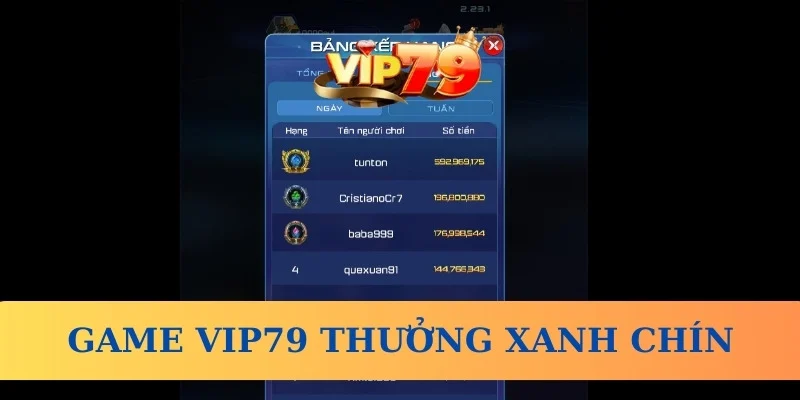 Game Vip79 thưởng xanh chín mỗi ngày