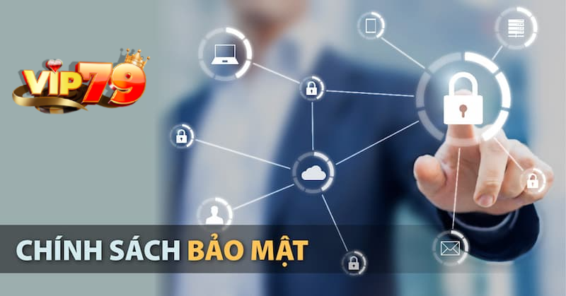 Nội dung chính sách bảo mật tại cổng game mới nhất