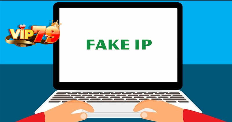 Hướng dẫn fake IP truy cập trên các trình duyệt phổ biến